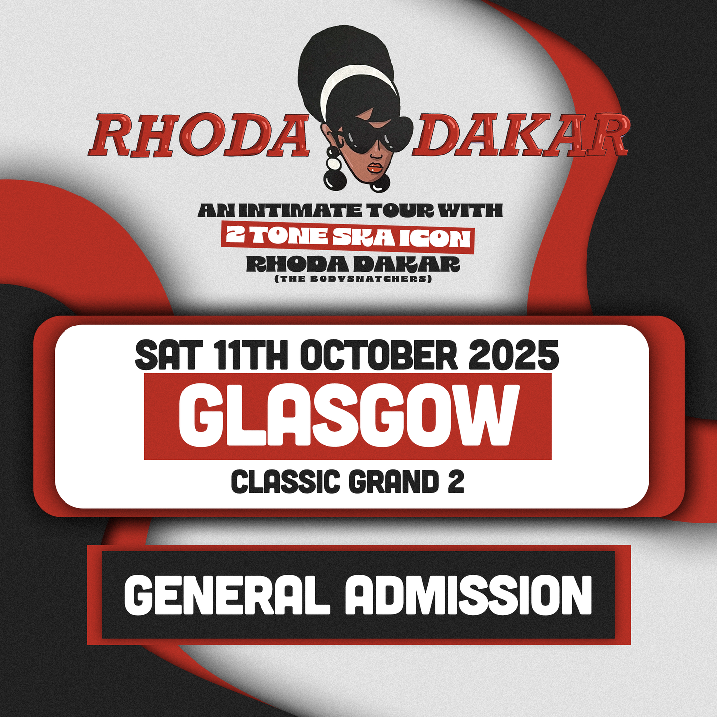 Rhoda Dakar | Glasgow, Classic Grand 2 | 11th October 2025 - Glasgow General Admission