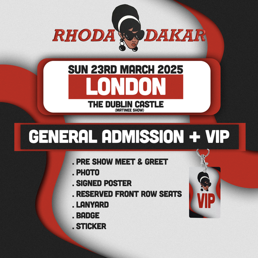 Rhoda Dakar | [Matinee Show] London, The Dublin Castle | 23rd March 2025 - London General Admission + VIP